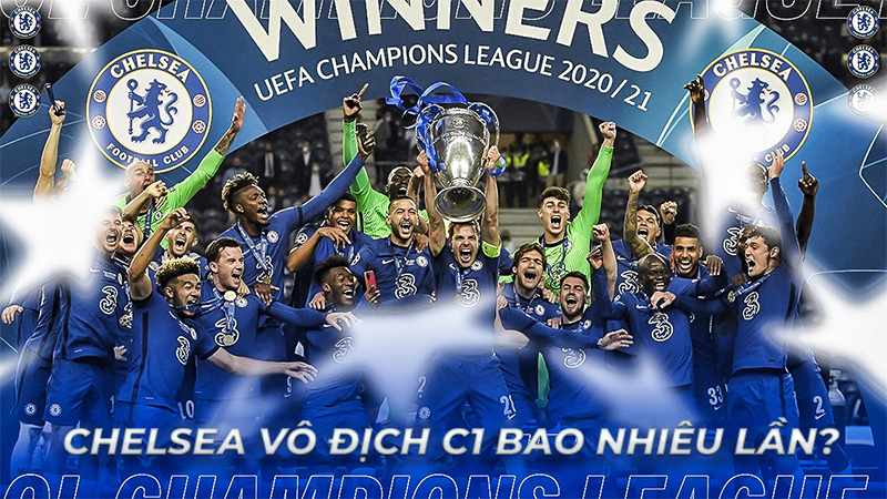 Giải đáp nhanh: Chelsea vô địch C1 bao nhiêu lần?